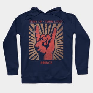 Tune up . Turn loud Prince Hoodie